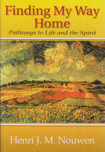 FINDING MY WAY HOME PATHWAYS TO LIFE AND THE SPIRIT - sophiabuy