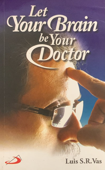Let Your Brain Be Your Doctor