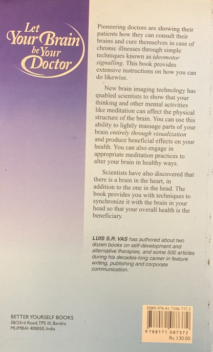 Let Your Brain Be Your Doctor