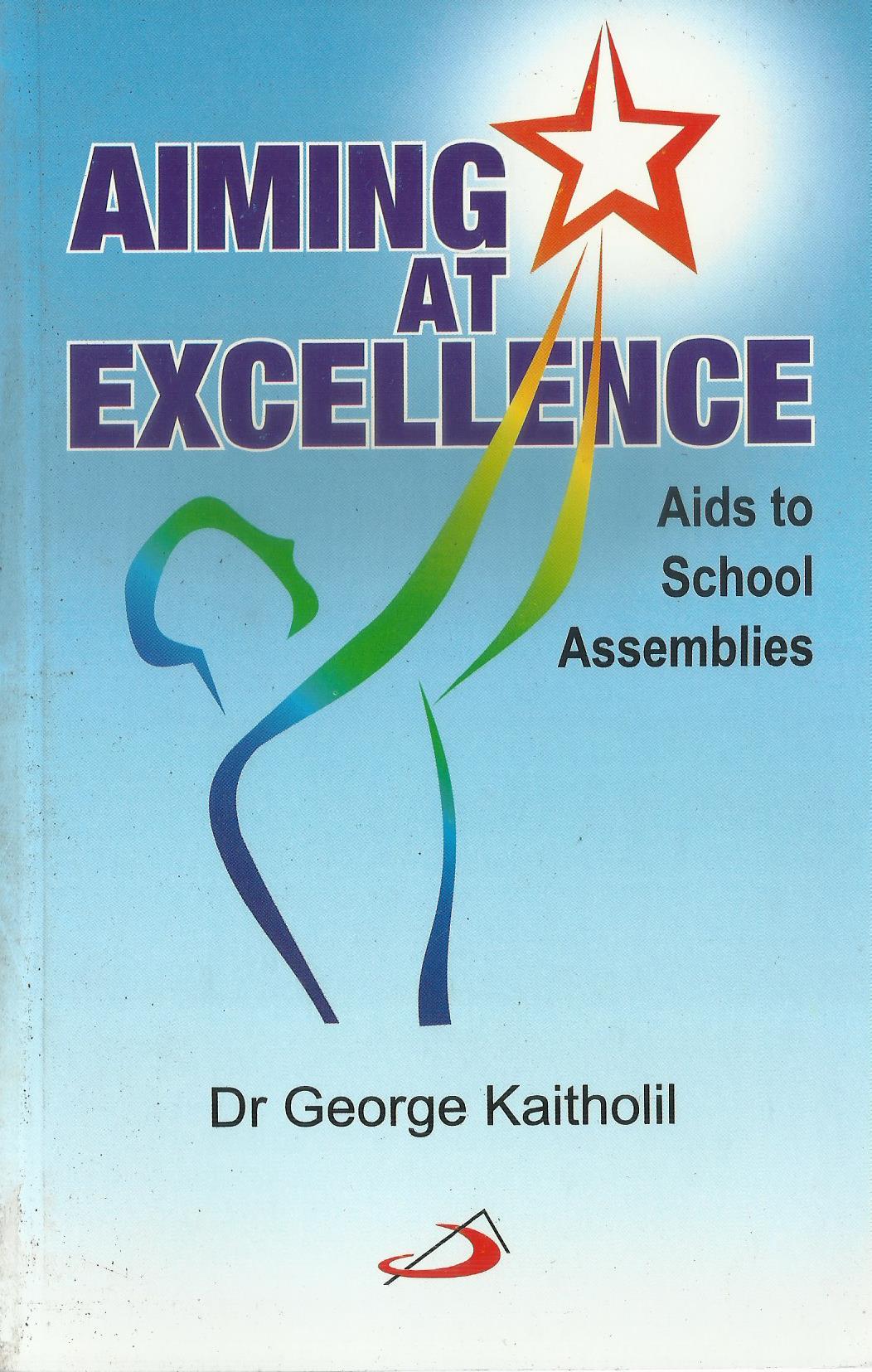 Aiming At Excellence AIDS To School Assemblies