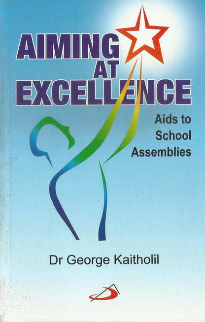 Aiming At Excellence AIDS To School Assemblies