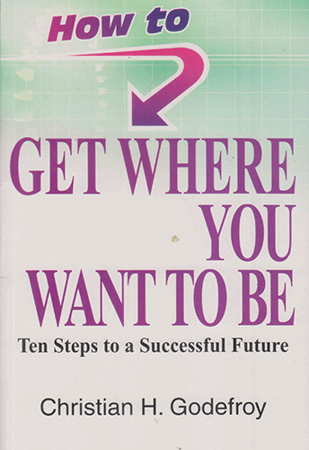 HOW TO GET WHERE YOU WANT TO BE - sophiabuy