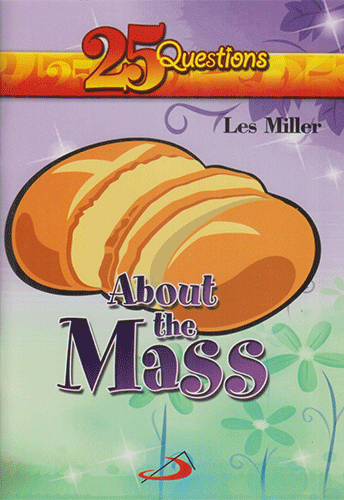 25 QUESTIONS ABOUT THE MASS - sophiabuy