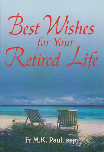 BEST WISHES FOR YOU RETIRED LIFE - sophiabuy