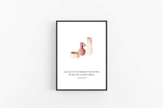 Living Words Wall Decor Like a clay in the hands of a potter