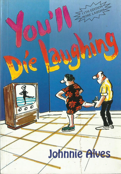 YOUII DIE LAUGHING - sophiabuy